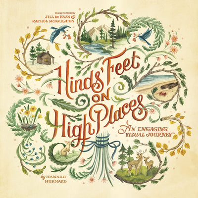 Hinds' Feet on High Places: An Engaging Visual Journey (Visual Journey Series)