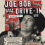 Joe Bob Goes to the Drive-In (Updated Edition)
