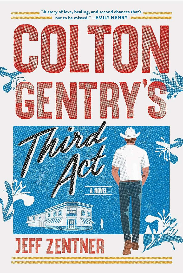 Colton Gentry's Third Act: A Novel