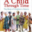 A Child Through Time: The Book of Children's History (DK Panorama)