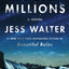 The Cold Millions: A Novel