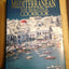 Mediterranean the Beautiful Cookbook: Authentic Recipes from the Mediterranean Lands