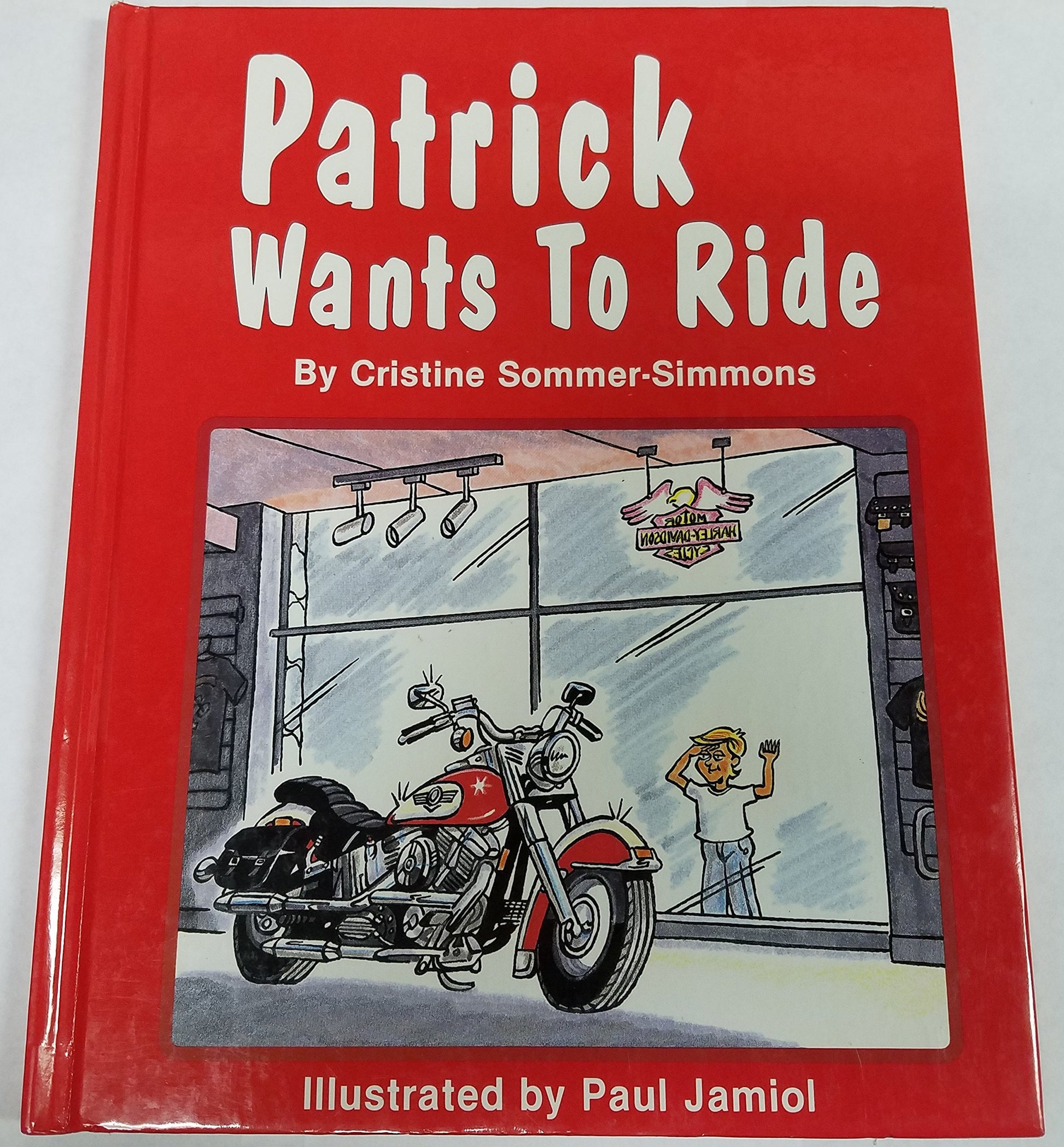 Patrick Wants to Ride