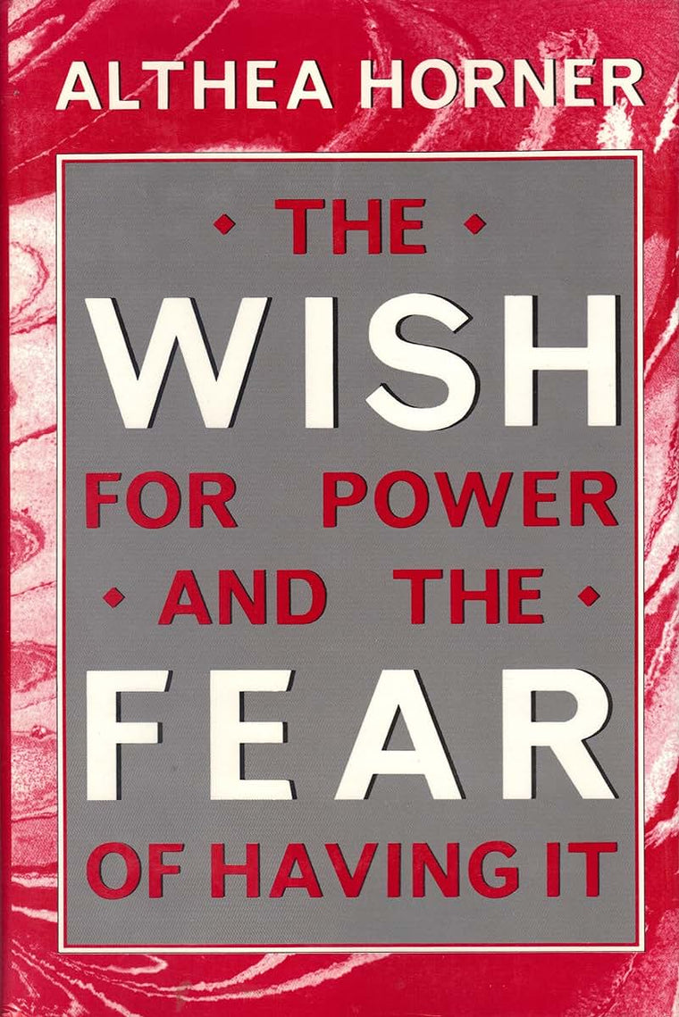 The Wish for Power and the Fear of Having it