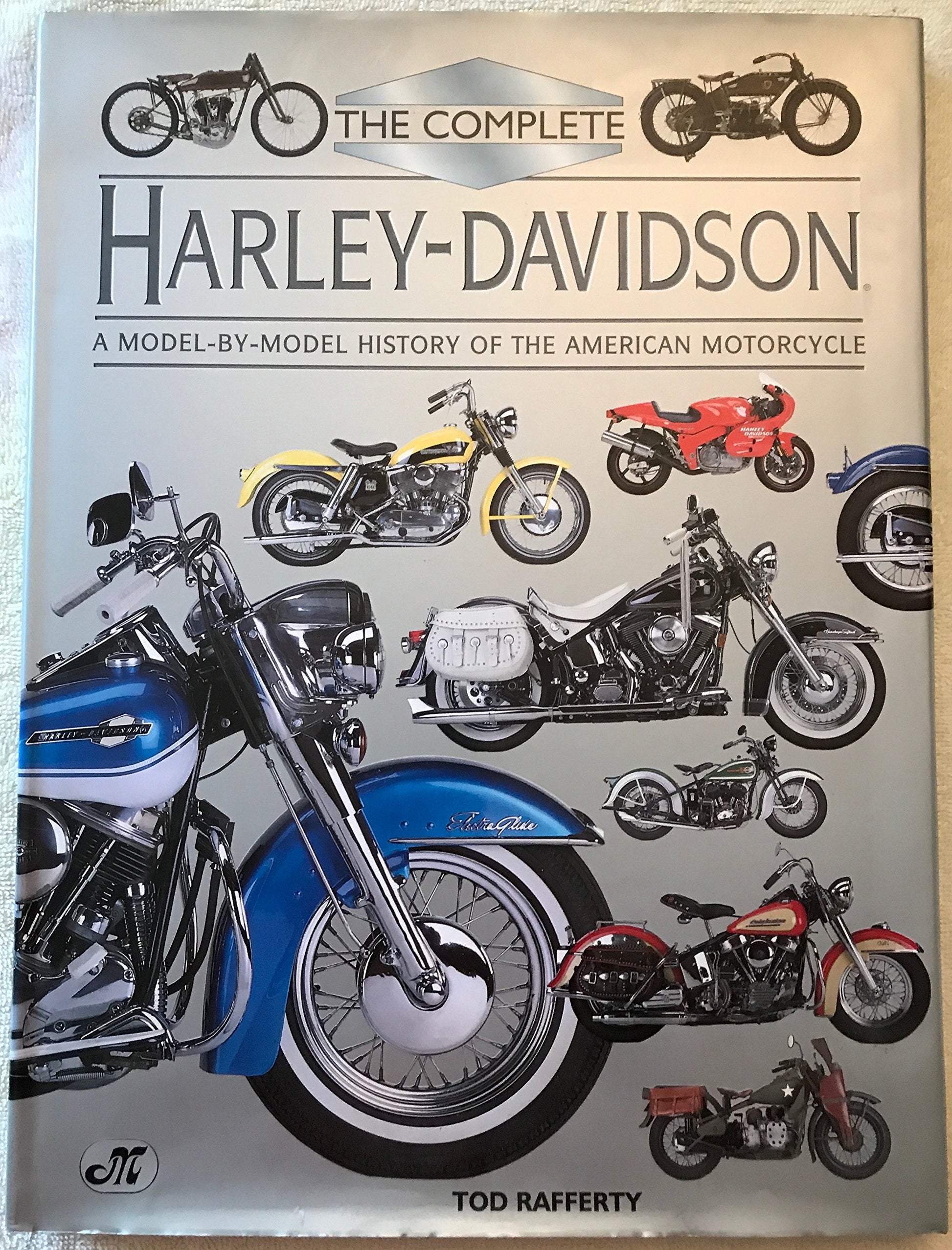 The Complete Harley Davidson: A Model-by-Model History of the American Motorcycle