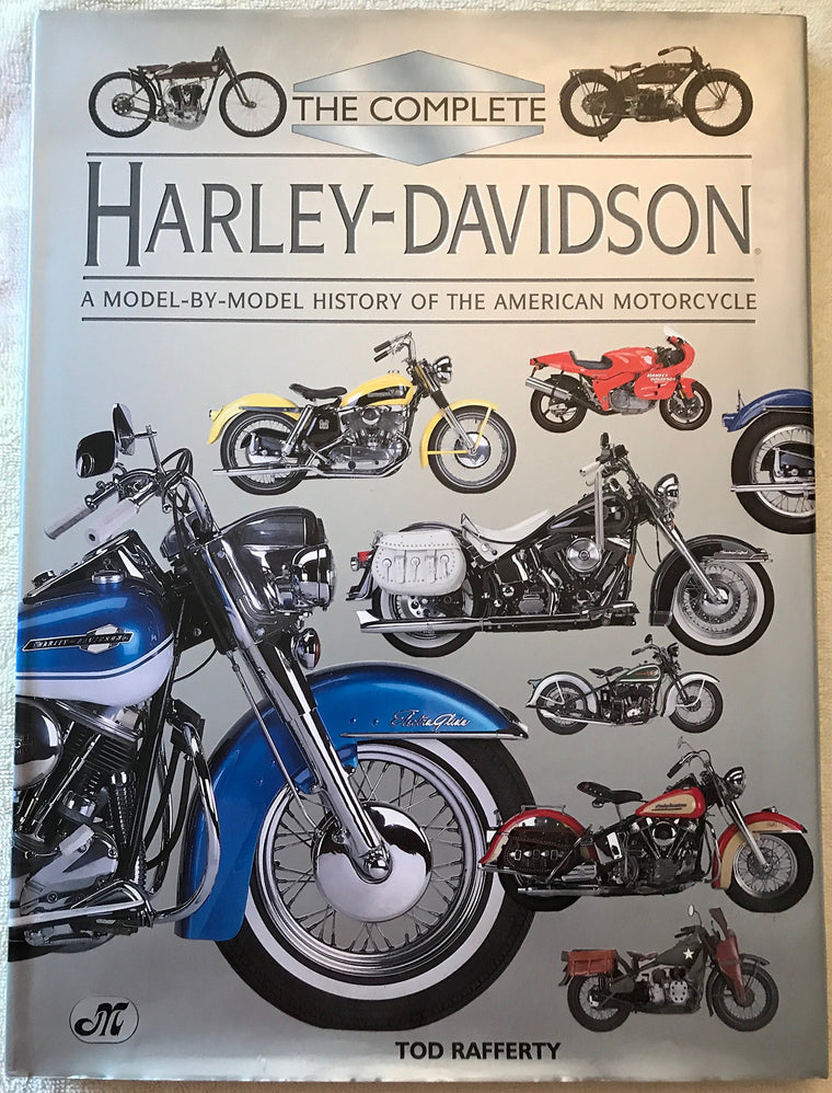 The Complete Harley Davidson: A Model-by-Model History of the American Motorcycle