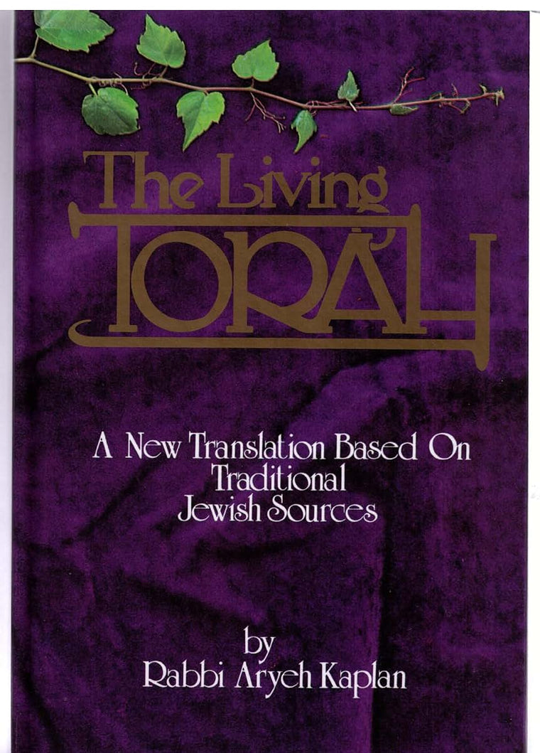 The Living Torah: A new Translation Based On Traditional Jewish Sources (The Five Books of Moses)