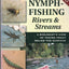 Nymph-Fishing Rivers & Stream: A Biologist's View of Taking Trout Below the Surface