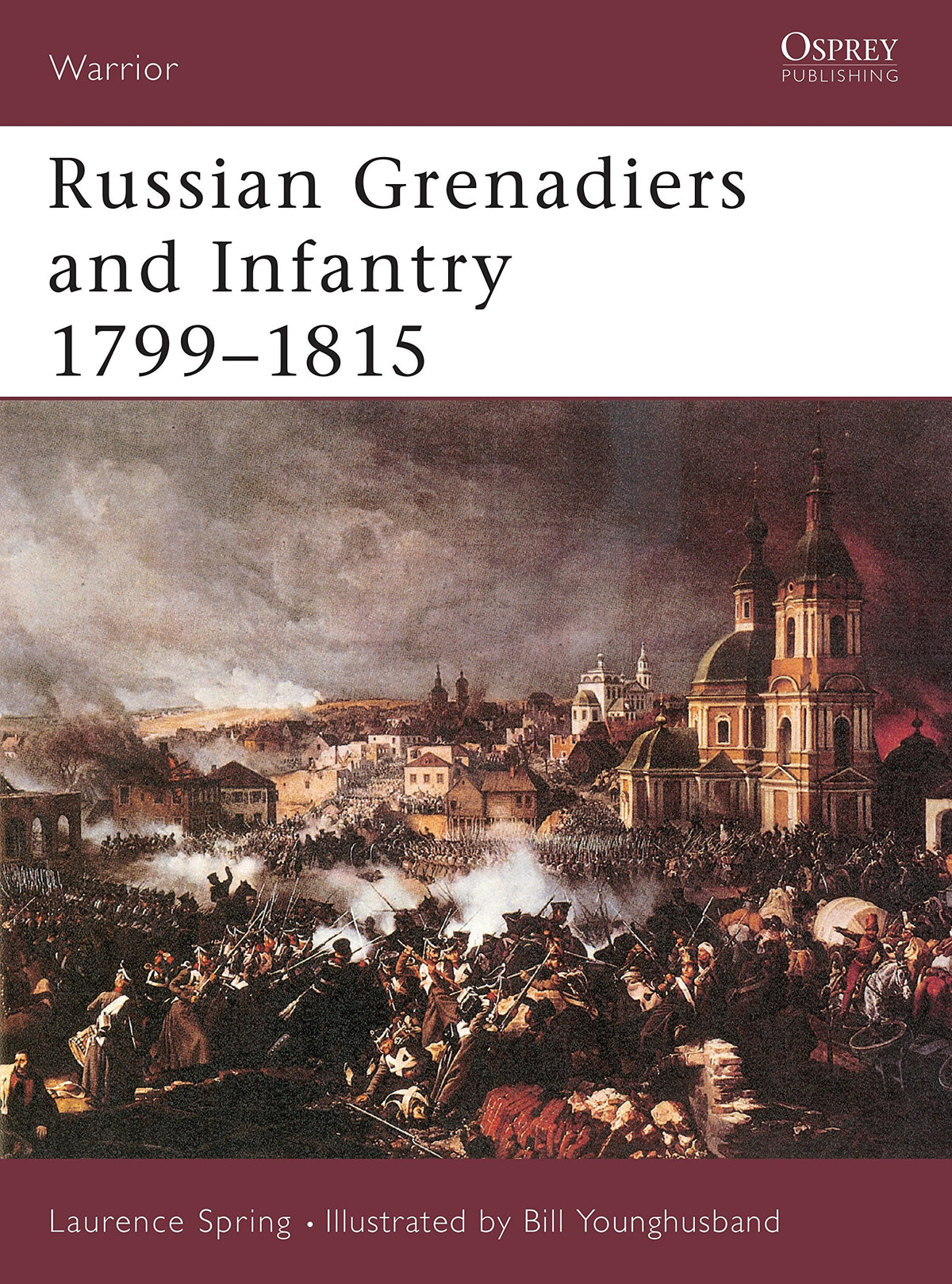 Russian Grenadiers and Infantry 1799-1815 (Warrior, 51)