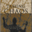 Taming Chaos: Harnessing the Power of Kabbalah to Make Sense of Our Lives