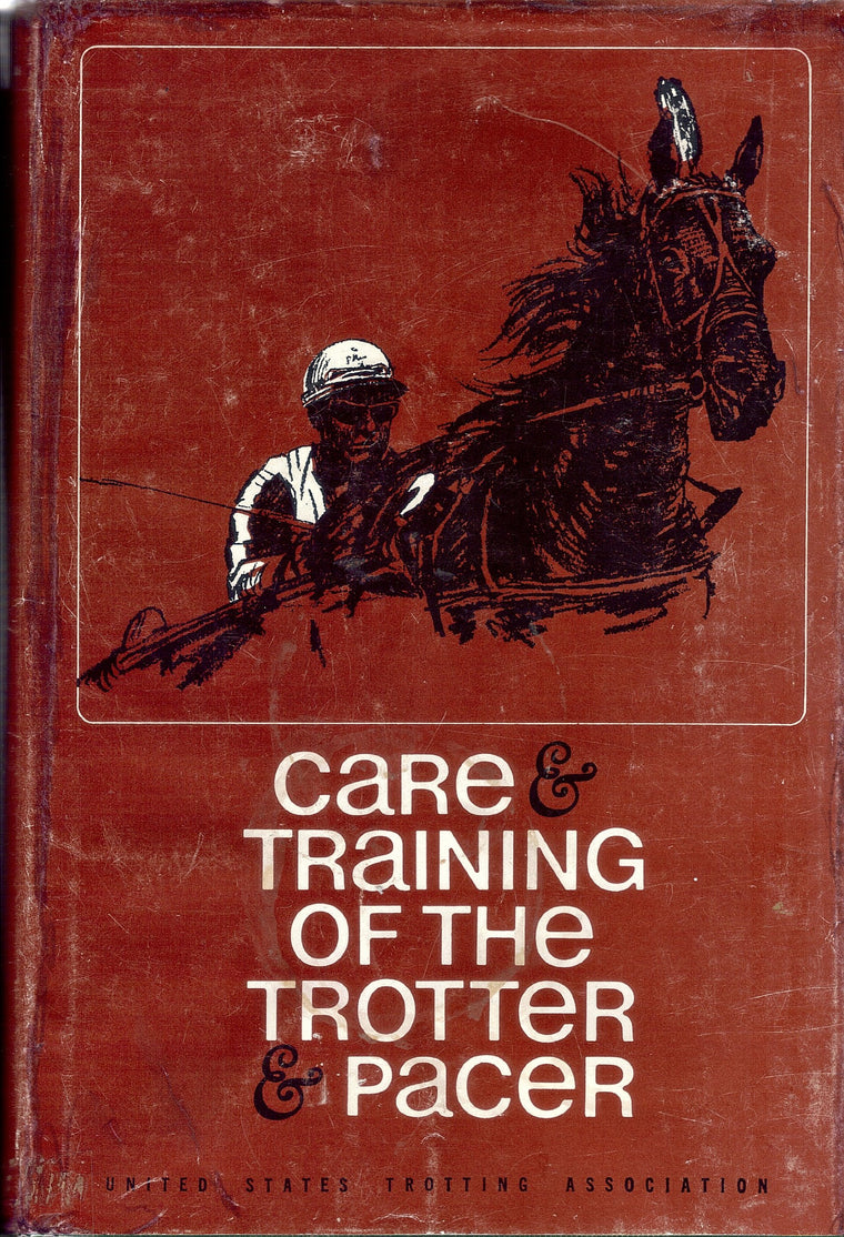 Care and Training of the Trotter and Pacer