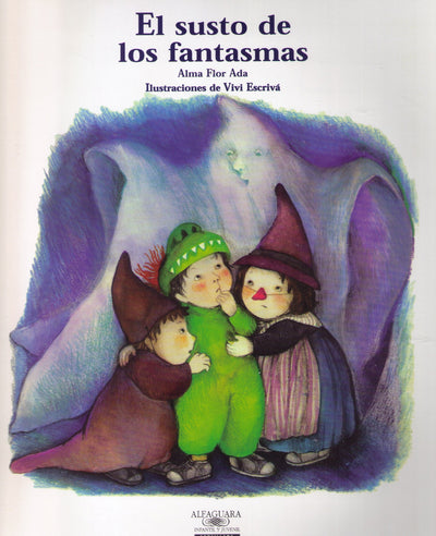 El Susto De Los Fantasmas / What Are Ghosts Afraid Of? (Cuentos Para Todo El Ano / Stories the Year 'round) (Spanish Edition)