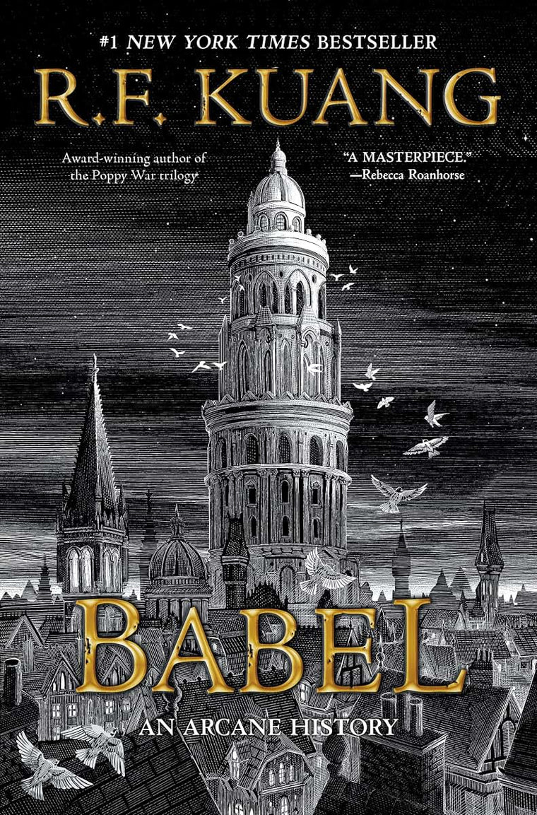 Babel: Or the Necessity of Violence: An Arcane History of the Oxford Translators Revolution-An Historic Fantasy of Dark Academia, Perfect for Fans of Historical Fiction and Nineteenth Century England