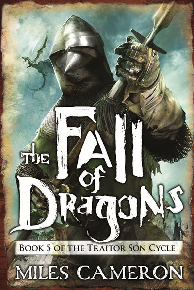 Fall of Dragons (The Traitor Son Cycle, 5)