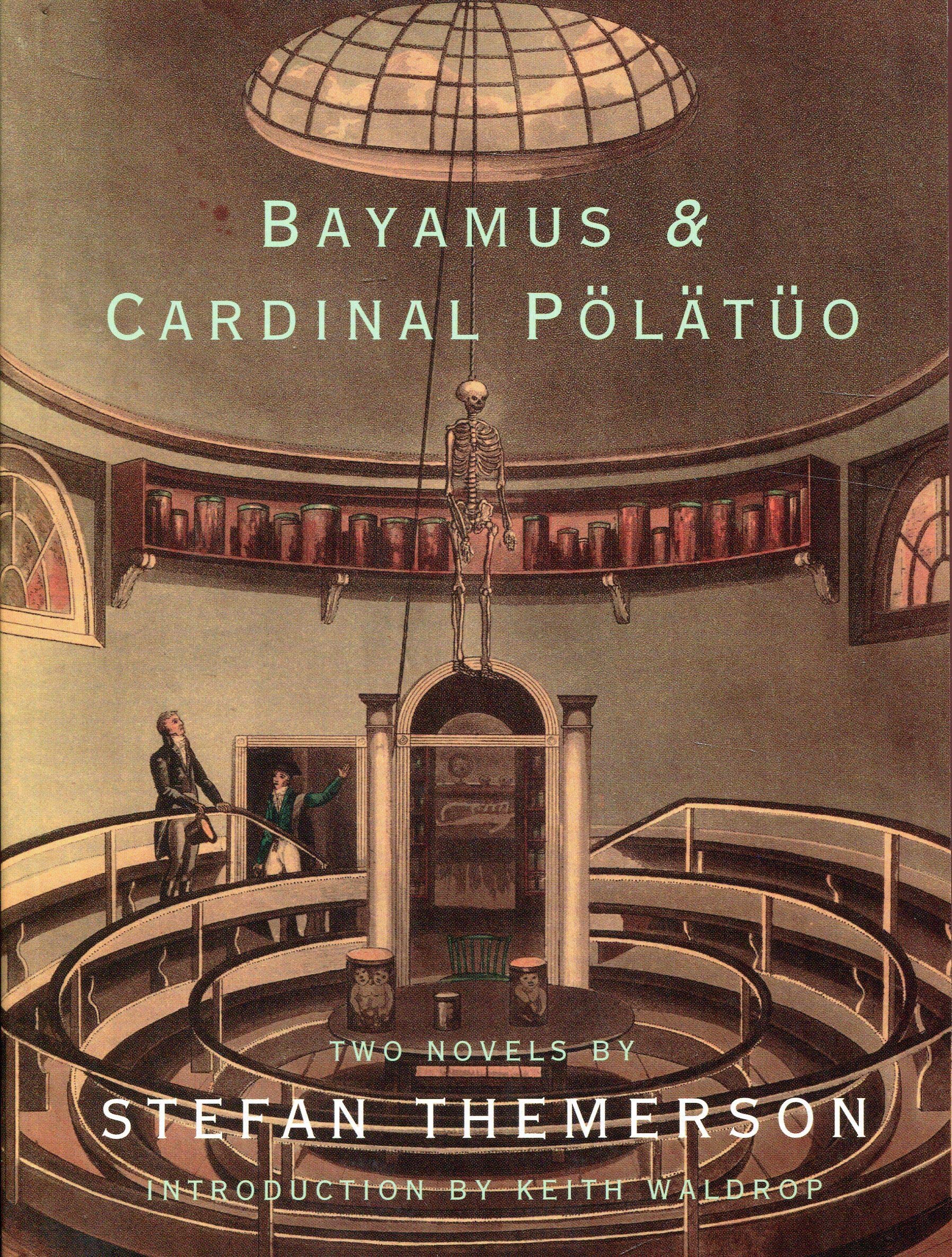 Bayamus & Cardinal Plto: Two Novels