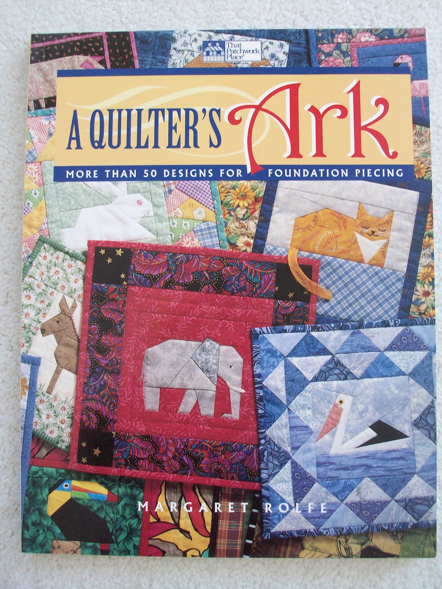 A Quilter's Ark by Margaret Rolfe