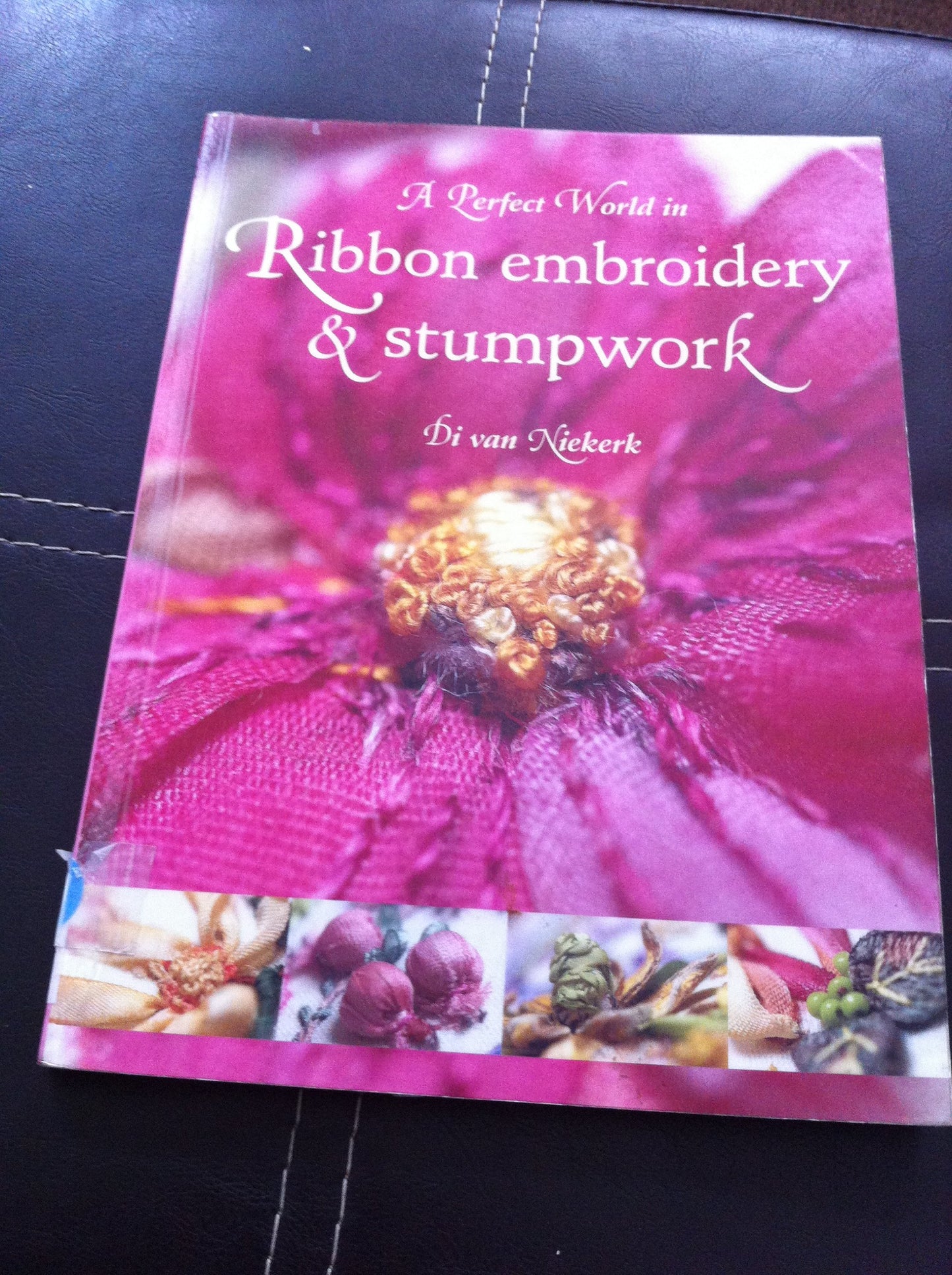 A Perfect World in Ribbon Embroidery and Stumpwork