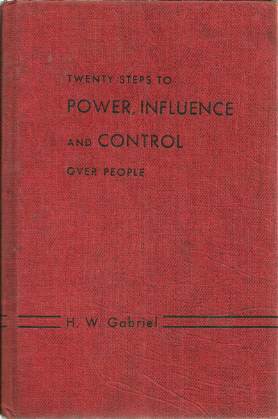 Twenty Steps to Power, Influence, and Control over P