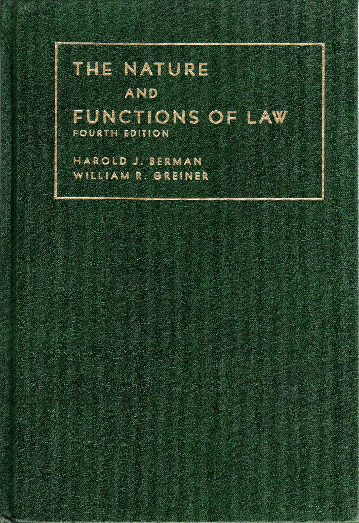 The Nature and Functions of Law. Fourth Edition