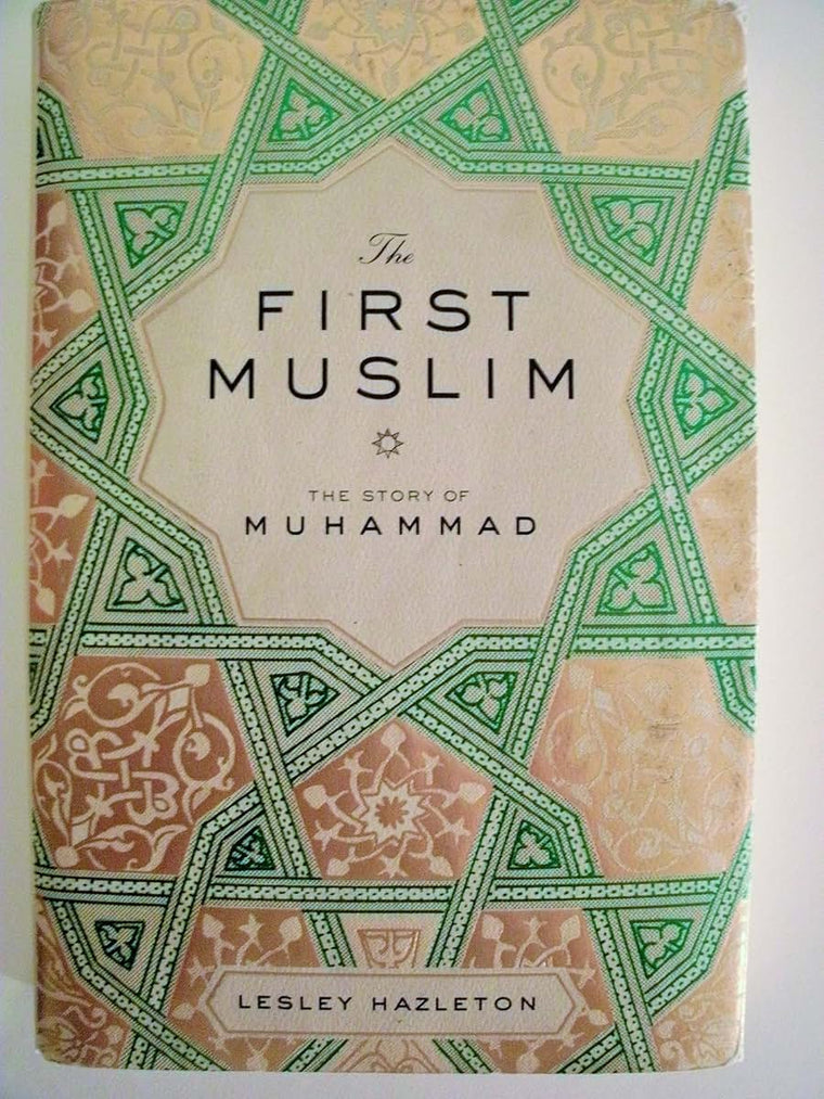The First Muslim: The Story of Muhammad