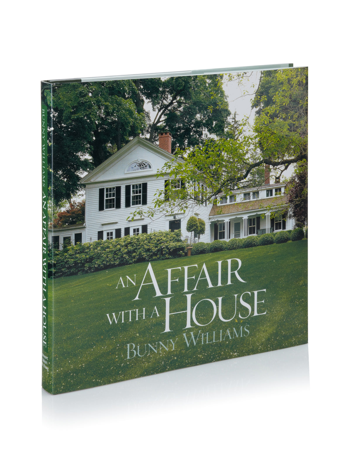 An Affair with a House: A rare inside look at a top decorator's approach to the pleasures and challenges of creating a beautiful, comfortable country home