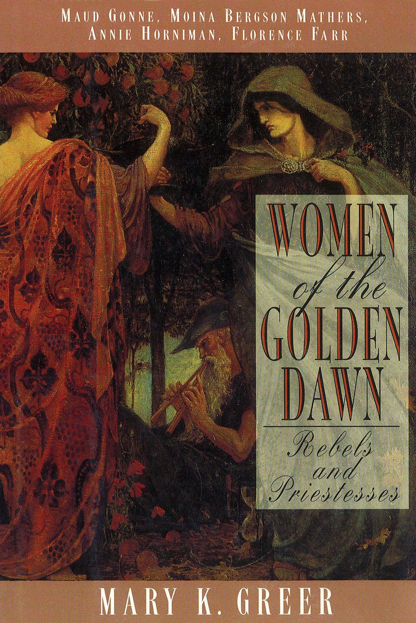 Women of the Golden Dawn: Rebels and Priestesses: Maud Gonne