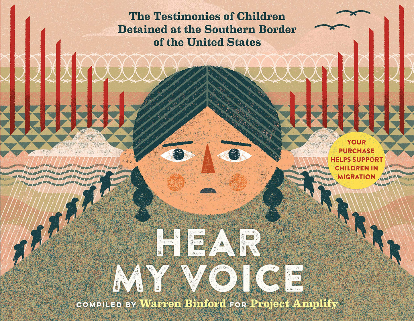 Hear My Voice/Escucha mi voz: The Testimonies of Children Detained at the Southern Border of the United States (Spanish and English Edition)