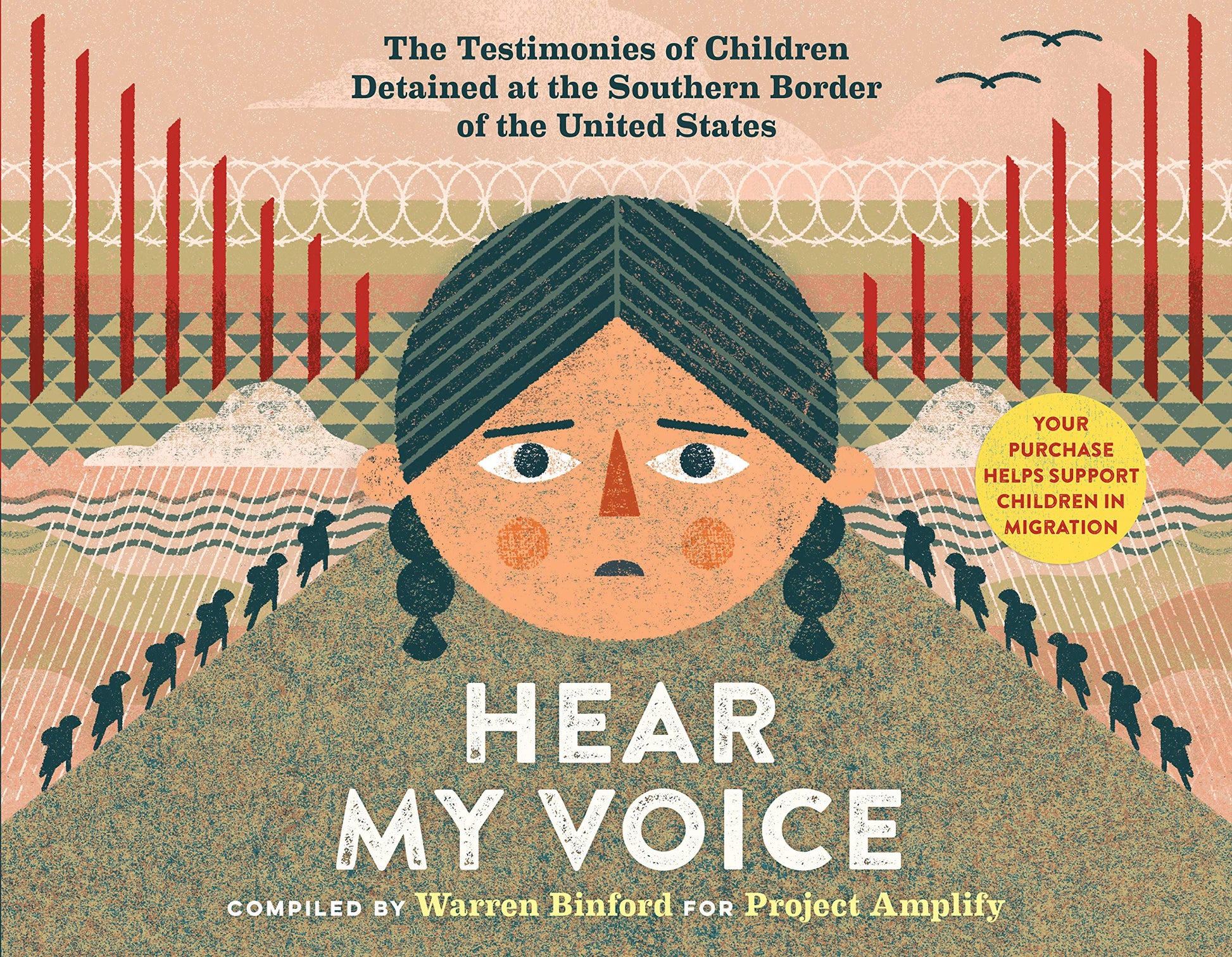 Hear My Voice/Escucha mi voz: The Testimonies of Children Detained at the Southern Border of the United States (Spanish and English Edition)