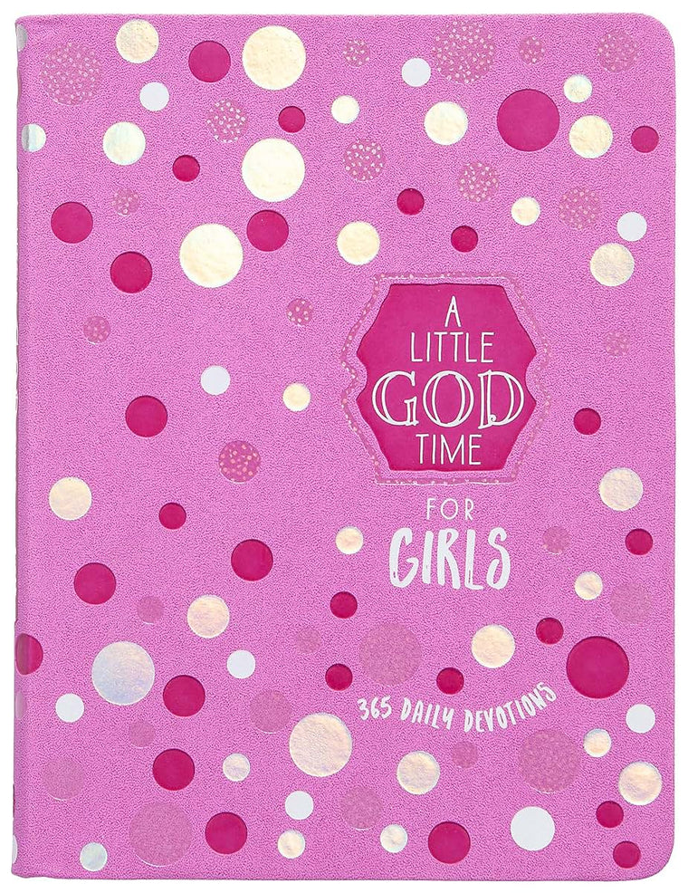 A Little God Time for Girls 6x8: 365 Daily Devotions