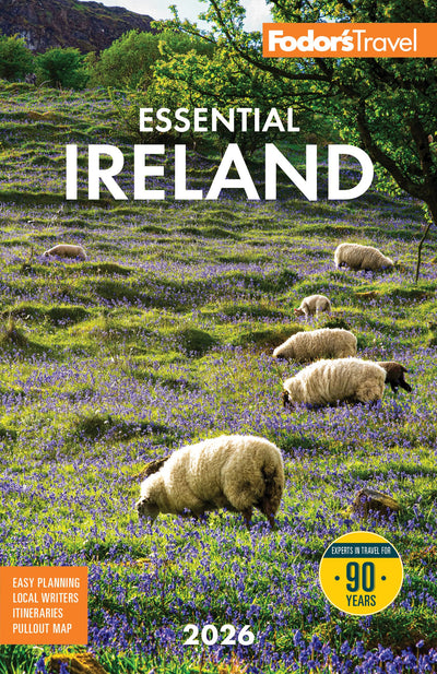 Fodor's Essential Ireland 2026: with Belfast and Northern Ireland (Full-color Travel Guide)