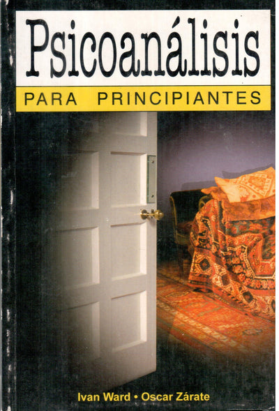 Psicoanalisis para principiantes / Psychoanalysis for Beginners (Spanish Edition)