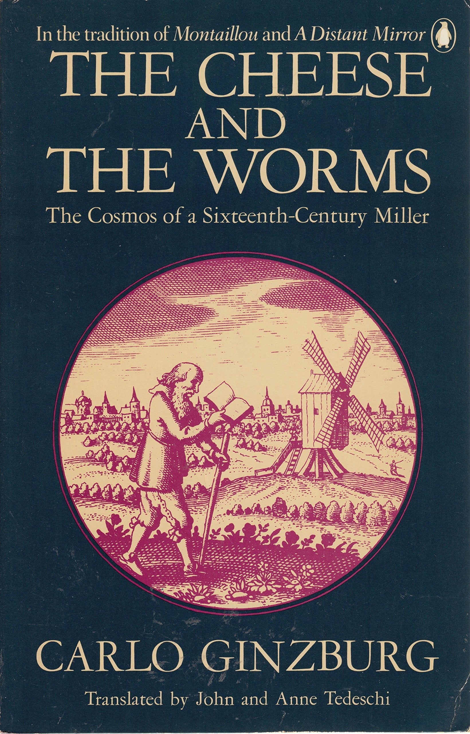 The Cheese and the Worms: The Cosmos of a Sixteenth-Century Miller