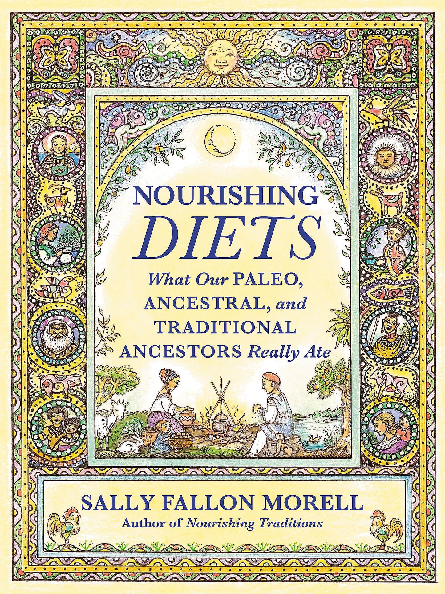 Nourishing Diets: How Paleo, Ancestral and Traditional Peoples Really Ate