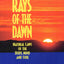 Rays of the Dawn: Natural Laws of the Body, Mind and Soul