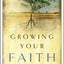 Growing Your Faith: How to Mature in Christ