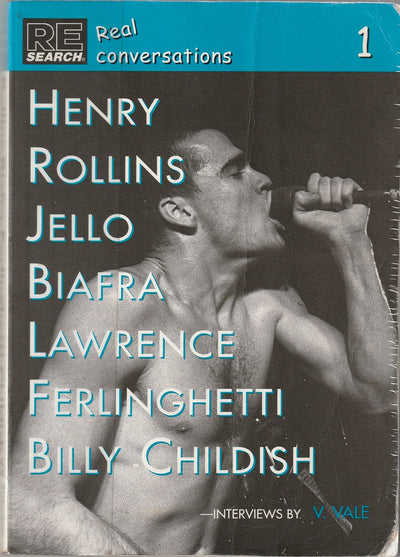 Real Conversations, No.1 (Henry Rollins Jello Biafra Lawrence Ferlinghetti Billy Childish)