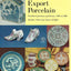 Chinese Export Porcelain, Standard Patterns and Forms, 1780-1880