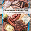 Franklin Barbecue: A Meat-Smoking Manifesto [A Cookbook] by