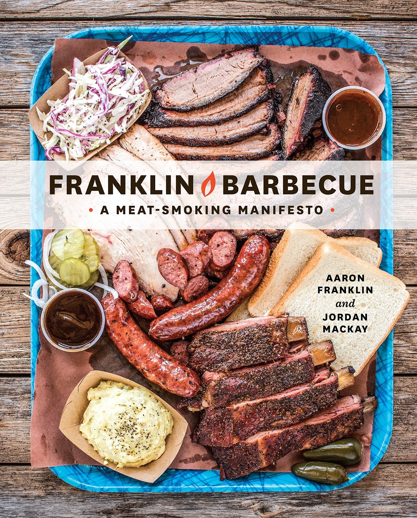 Franklin Barbecue: A Meat-Smoking Manifesto [A Cookbook] by