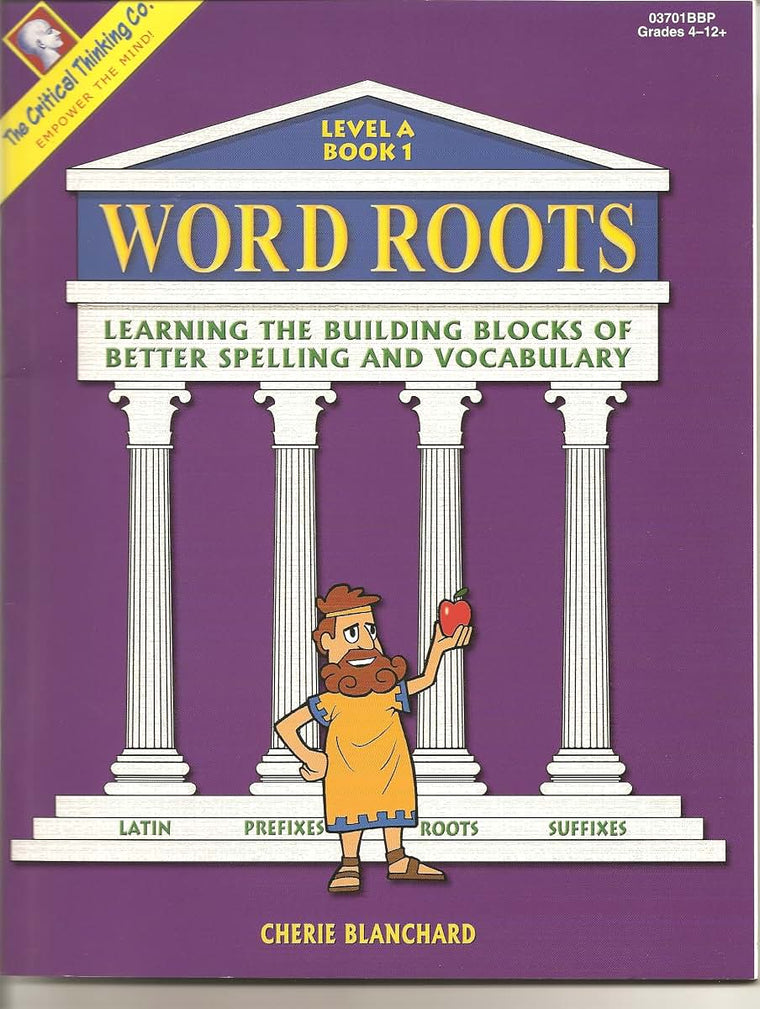 Word Roots, A1: Learning the Building Blocks of Better Spelling and Vocabulary
