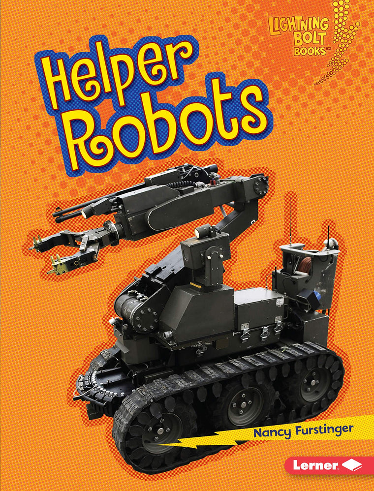 Helper Robots (Lightning Bolt Books  - Robots Everywhere!)