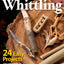Complete Starter Guide to Whittling: 24 Easy Projects You Can Make in a Weekend (Fox Chapel Publishing) Whittling for Beginners with Woodcarving Patterns, Step-by-Step Projects, and Easy Carving Tips