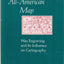 The All-American Map: Wax Engraving and Its Influence on Cartography