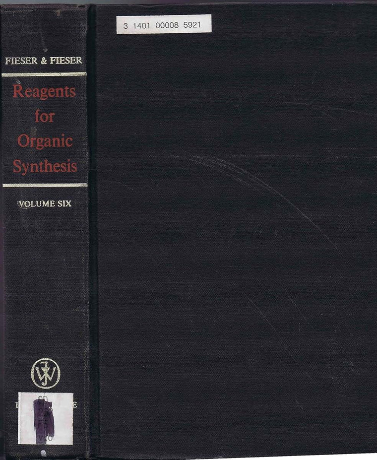 Volume 6, Fiesers' Reagents for Organic Synthesis