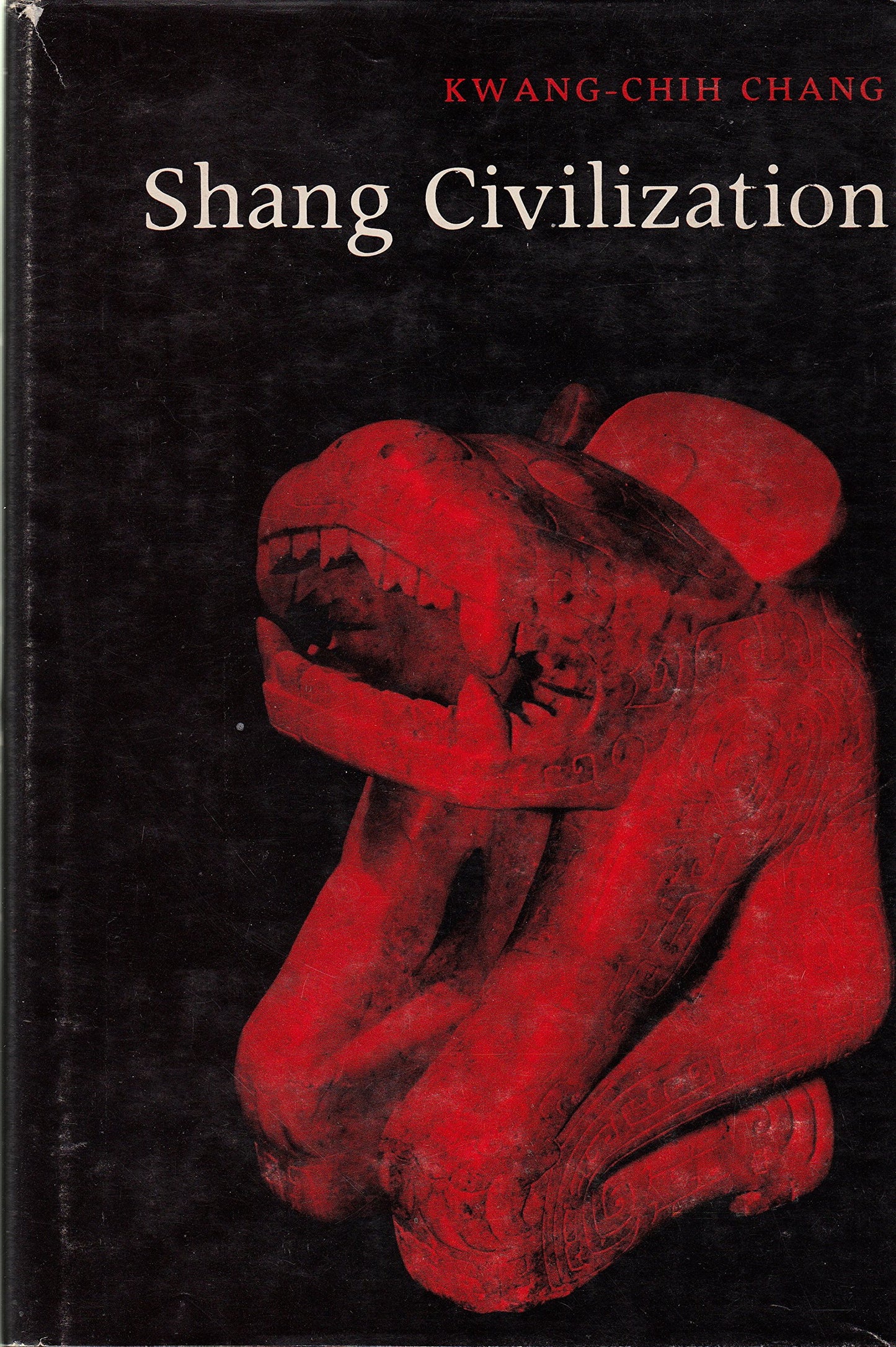Shang civilization by Chang, Kwang-Chih