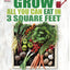 Grow All You Can Eat In 3 Square Feet