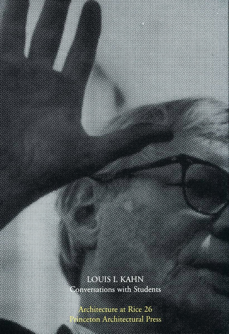 Louis Kahn: Conversations with Students