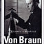 Von Braun: Dreamer of Space, Engineer of War by Neufeld, Mic