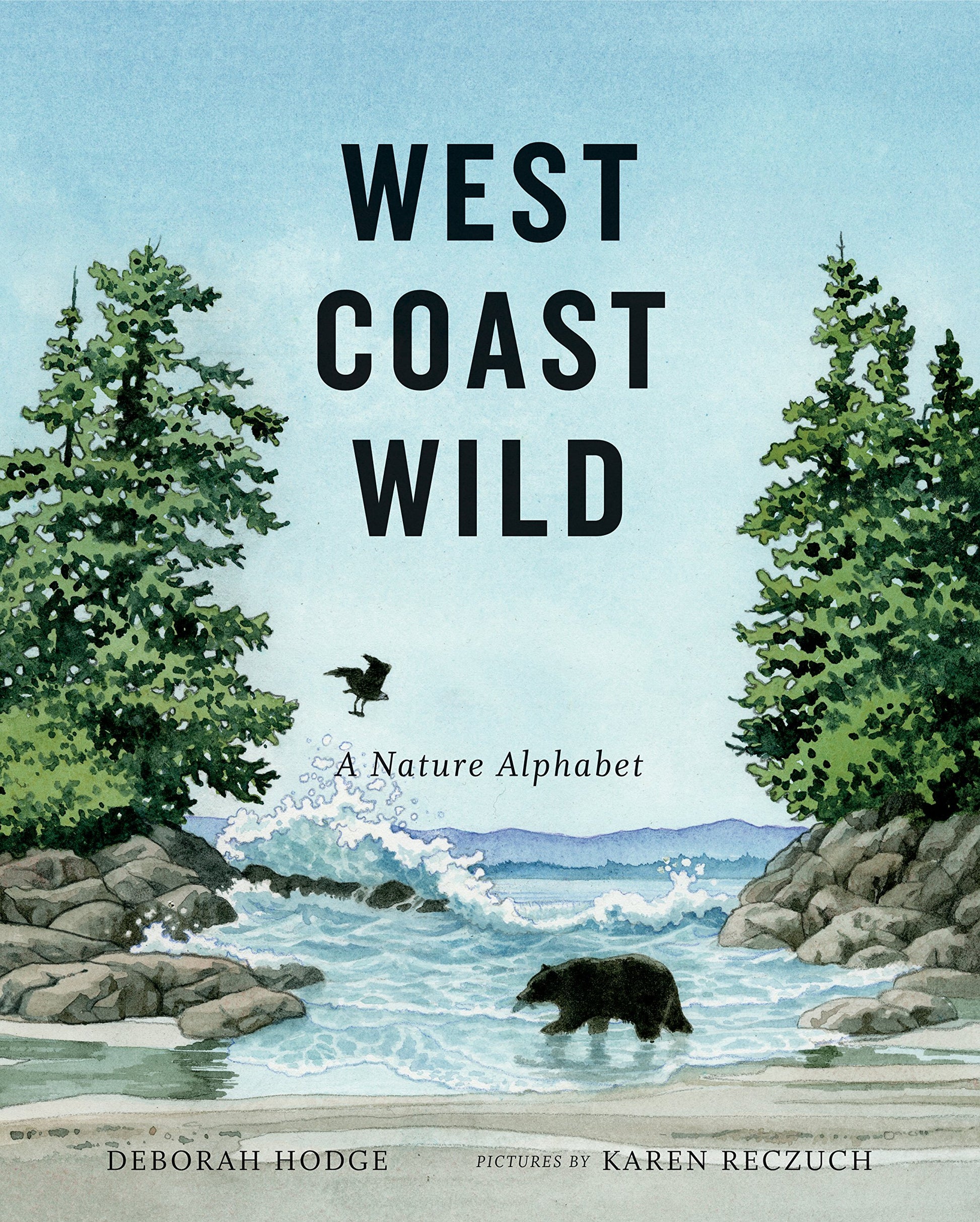 West Coast Wild: A Nature Alphabet (West Coast Wild, 1)