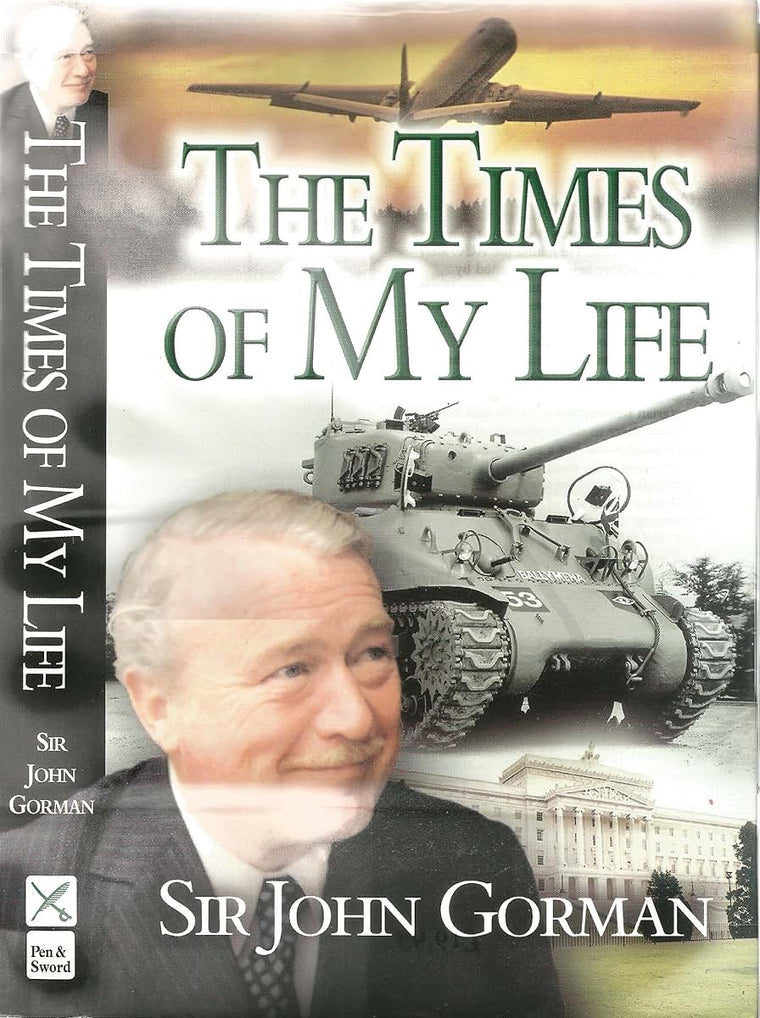 Sir John Gorman: The Times of My Life